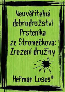 Neuvěřitelná dobrodružství Prsteníka ze Stromečkova: Zrození družiny - cena, srovnání