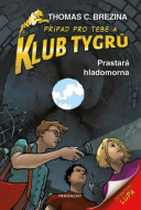 Klub Tygrů - Prastará hladomorna - cena, srovnání