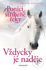 Poníci od stříbrné řeky: Vždycky je naděje