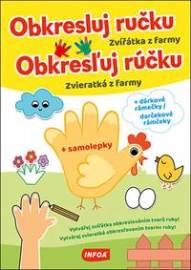 Obkresluj ručku/Obkresľuj rúčku Zvířátka z farmy/Zvieratká z farmy