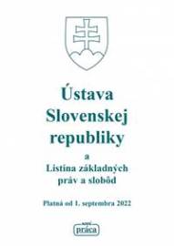 Ústava Slovenskej republiky a Listina základných práv a slobôd platná od 1. septembra 2022