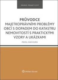 Průvodce majetkoprávními problémy obcí s dopadem do katastru nemovitostí