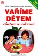 Vaříme dětem chutně a zdravě - cena, srovnání