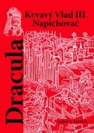 Dracula - Krvavý Vlad III. Napichovač - cena, srovnání