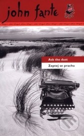 Zeptej se prachu / Ask the dust